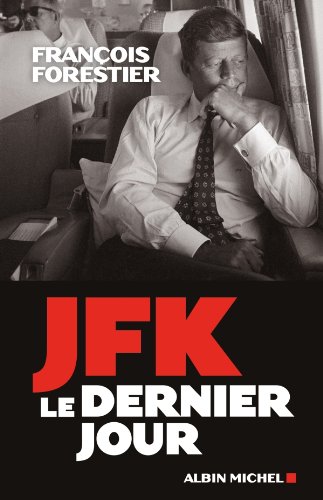 couverture de : JFK, le dernier jour