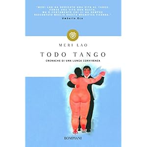 Todo Tango: Cronache di una lunga convivenza (I Lemuri Vol. 926)