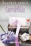 Bücher Neuerscheinungen 2022 - Lavendelblau von Heather Burch