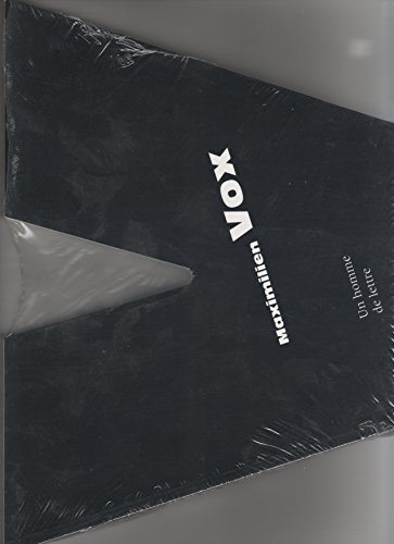 Maximilien Vox. Un homme de lettre : (1894-1974) Maximilien Vox. Un homme de lettre : (1894-1974)