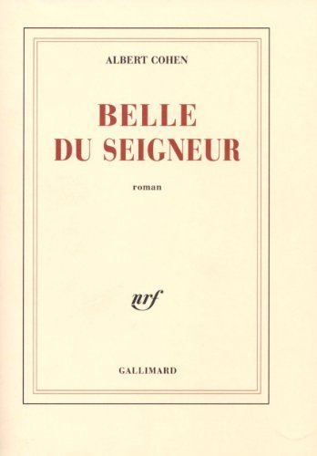 Télécharger Belle du Seigneur PDF Livre En Ligne Télécharger Belle du Seigneur PDF Livre En Ligne