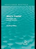Image de Marx's 'Capital' (Routledge Revivals): Philosophy and Political Economy: Volume 25