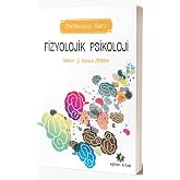 Fizyolojik Psikoloji - Psikoloji Seti