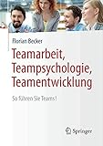 Image de Teamarbeit, Teampsychologie, Teamentwicklung: So führen Sie Teams!
