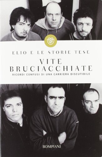 Download Vite bruciacchiate. Ricordi confusi di una carriera discutibile Download Vite bruciacchiate. Ricordi confusi di una carriera discutibile