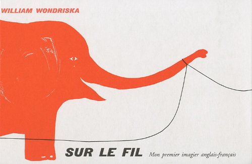 couverture de : Sur le fil, mon premier imagier anglais-fran&ccedil;ais