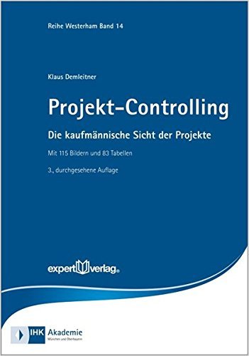 Projekt-Controlling: Die kaufmännische Sicht der Projekte (Reihe Westerham) by Klaus Demleitner (2014-02-17)