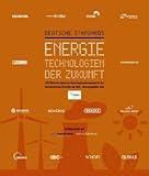 Image de Deutsche Standards - Energietechnologien der Zukunft: 100 führende deutsche Technologieunternehmen in der bedeutendsten Branche der Welt