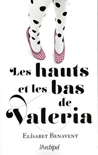 Télécharger Les hauts et les bas de Valeria Livre eBook France