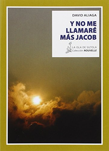 Y NO ME LLAMARÉ MÁS JACOB (Nouvelle)