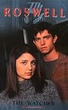 Roswell High #4: The Watcher Roswell High #4: The Watcher