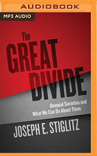 The Great Divide: Unequal Societies and What We Can Do About Them The Great Divide: Unequal Societies and What We Can Do About Them