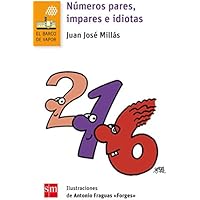 Números pares, impares e idiotas (Barco de Vapor Naranja)