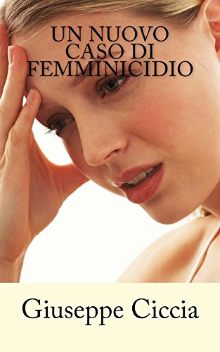 Un nuovo caso di femminicidio