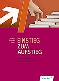Einstieg zum Aufstieg: Wirtschaftslehre für die Fachoberschule: Schülerband by 