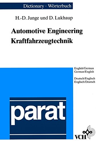 Dictionary of Automotive Engineering / Wörterbuch Kraftfahrzeugtechnik: English-German / German-English. Englisch-Deutsch / Deutsch-Englisch (Parat) Buchen
