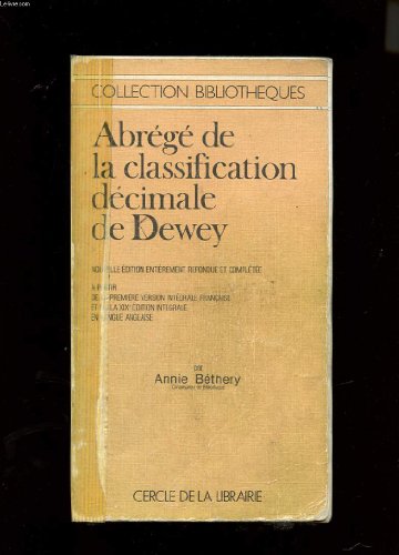 couverture de : Abr&eacute;g&eacute; de la classification decimale de dewey
