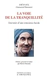 Image de La voie de la tranquillité : Souvenirs d'une conscience lucide : aphorismes - citations