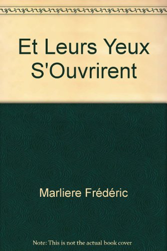 Télécharger Et leurs yeux s'ouvrirent PDF