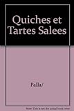 Quiches et Tartes Salees