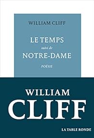Le Temps Notre Dame William Cliff Babelio