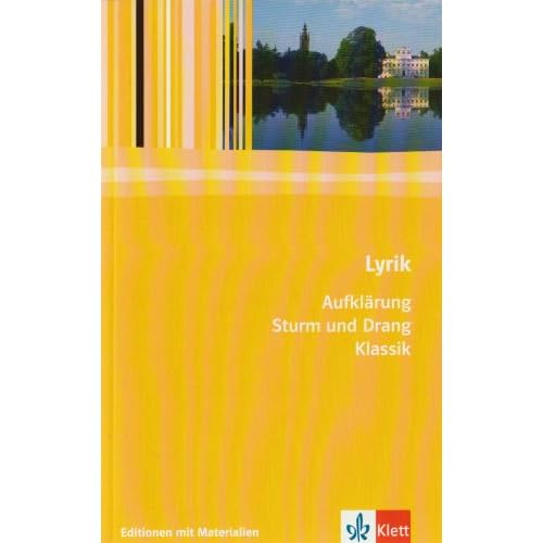 [PDF] Download Lyrik Aufklárung/Klassik 11.-13. Klasse: Textausgabe mit Materialien (Editionen für den Literaturunterricht) Kostenlos