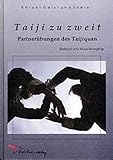 Taiji zu zweit: Partnerübungen des Taijiquan (Körper, Geist und Seele) by 