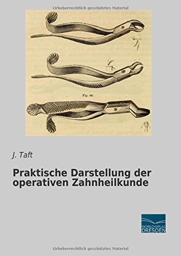 Praktische Darstellung der operativen Zahnheilkunde