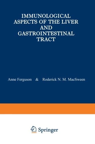Immunological Aspects of the Liver and Gastrointestinal Tract (2013-10-04) en ligne Immunological Aspects of the Liver and Gastrointestinal Tract (2013-10-04) en ligne