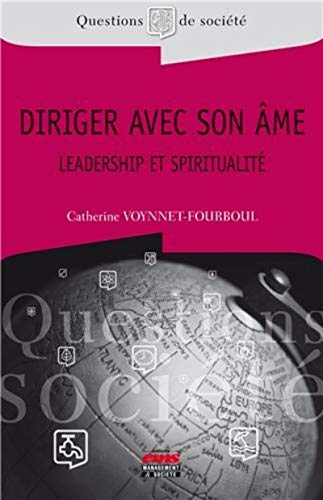 Télécharger Diriger avec son âme : Leadership et spiritualité Livre PDF Gratuit