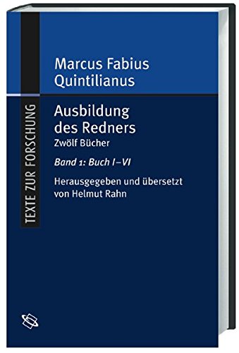 Download Ausbildung des Redners. Teil 1 und 2: Zwölf Bücher: 2 Bände (Texte zur Forschung) Download Ausbildung des Redners. Teil 1 und 2: Zwölf Bücher: 2 Bände (Texte zur Forschung)
