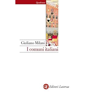 I comuni italiani: Secoli XII-XIV