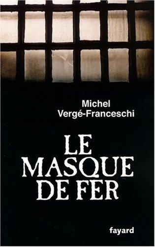 couverture de : Le masque de fer enfin d&eacute;masqu&eacute;