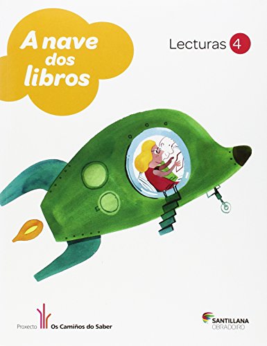 LECTURAS A NAVE DOS LIBROS 4 PRIMARIA