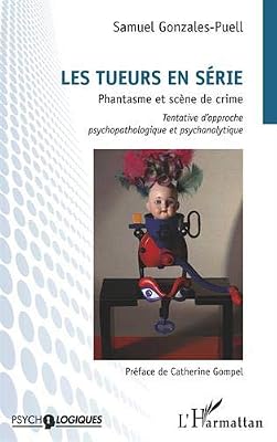 L'harmattan Tueurs en série: Phantasme et scène de crime