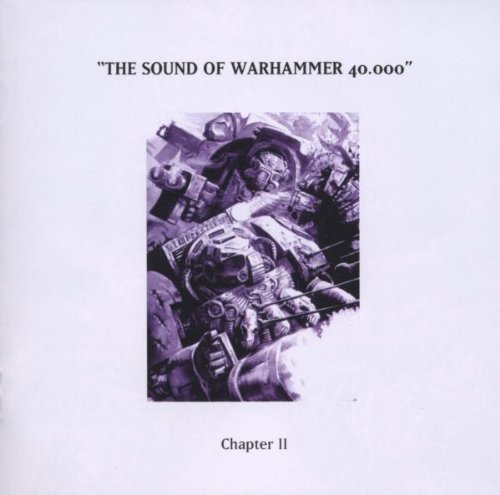 Preisvergleich Produktbild The Sound of Warhammer 40.000 Chapter II