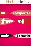 An Unexpected Twist (Kindle Single)