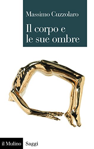 Massimo Cuzzolaro - Il corpo e le sue ombre (2017)