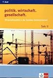 Wirtschaftspolitik in der Sozialen Marktwirtschaft: Themenheft ab Klasse 10 (politik. wirtschaft. gesellschaft.) by 