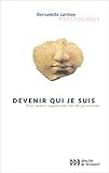 Devenir qui je suis : Une autre approche de la personne