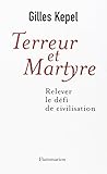 Terreur et martyre : Relever le défi de civilisation