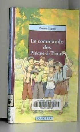 le commando des Pièces-à-trous
