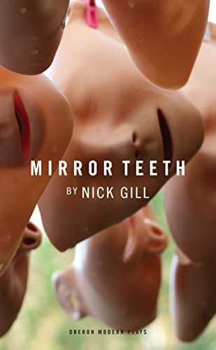 Mirror Teeth (Oberon Modern Plays) (English Edition) livre