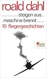 Cover zum Buch ... Steigen aus ... Maschine brennt ...: