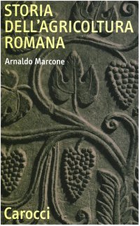 Storia dell'agricoltura romana Storia dell'agricoltura romana