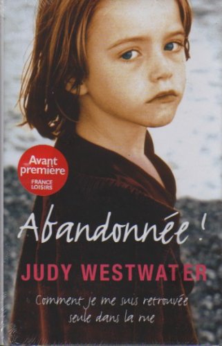 couverture de : Abandonn&eacute;e !