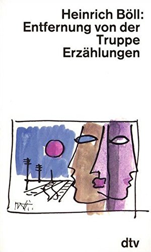 Entfernung von der Truppe: Erzählungen