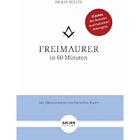 Freimaurer in 60 Minuten
