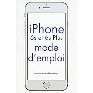 iPhone 6S & 6S Plus Mode d'emploi Livre en Ligne - Telecharger Ebook