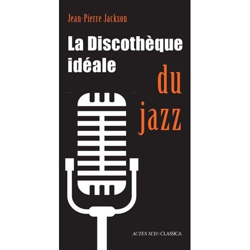 La Discotheque Ideale du Jazz